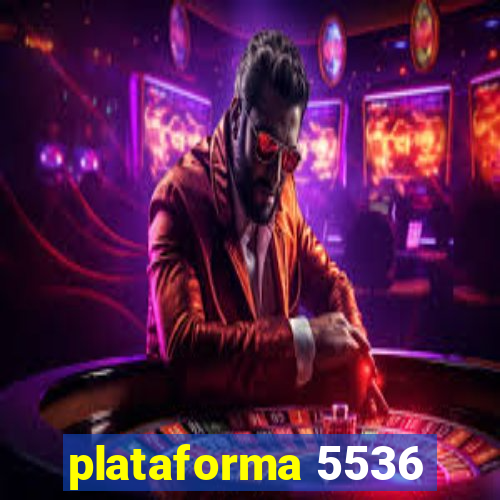 plataforma 5536